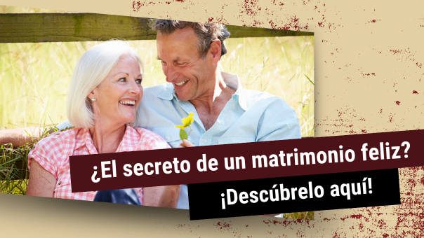 Matrimonio feliz - El secreto por fin revelado